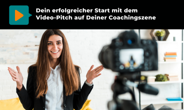 Authentisch Begeistern: Dein Erfolgreicher Start mit dem Video-Pitch auf Deiner Coachingszene